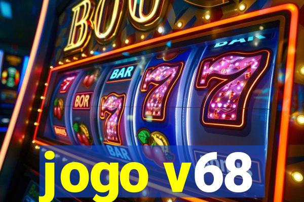 jogo v68